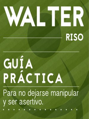 cover image of Guía práctica para no dejarse manipular y ser asertivo